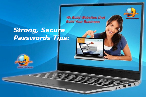 Strong, Secure Passwords Tips: